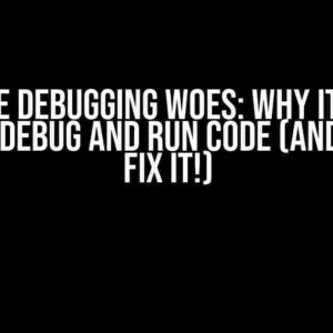 CubeIDE Debugging Woes: Why It Won’t Let You Debug and Run Code (And How to Fix It!)